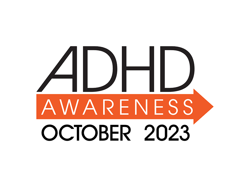 ADHD Awareness Month graphic for October 2023