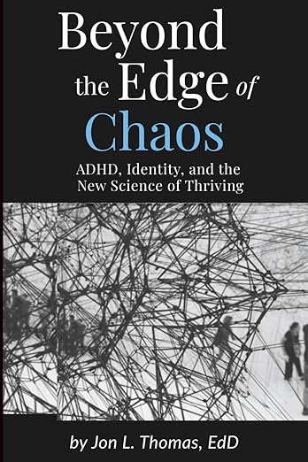 Book cover for Beyond the Edge of Chaos: ADHD, identity, and the new science of thriving