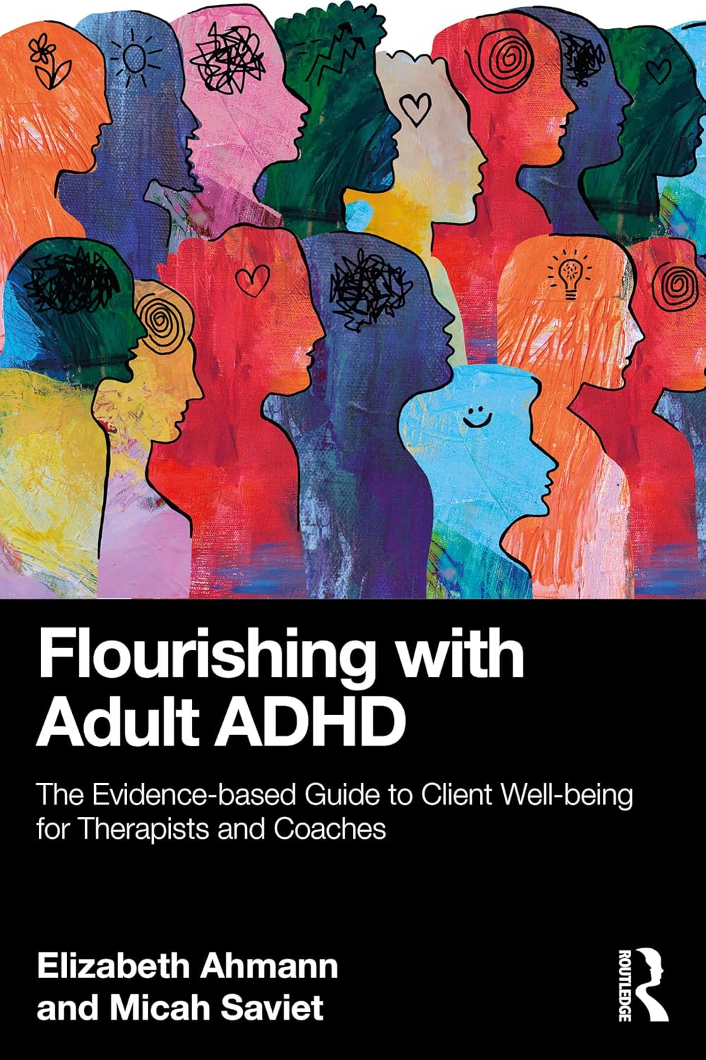book cover for Flourishing with Adult ADHD: The Evidence-based Guide to Client Well-being for Therapists and Coaches